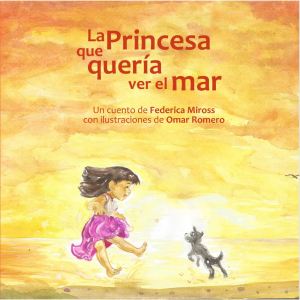 Portada del cuento La princesa que quería ver el mar. Se ve una niña jugando en la playa con su perrito, un perrito negro. 